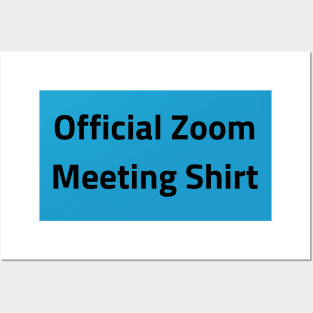 Official Zoom Meeting Shirt Posters and Art